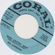 Bill Lawrence - Give Me This Night / Who Knows Why
