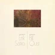 Bill Quist , Erik Satie - Piano Solos Of Erik Satie