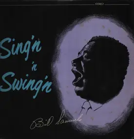 Bill Samuels - Sing'n 'N Swing'n