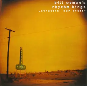 Bill Wyman - Struttin' Our Stuff