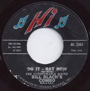 Bill Black's Combo - Do It - Rat Now / Little Jasper