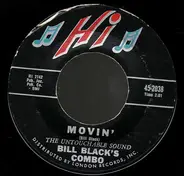 Bill Black's Combo - Movin' / Honkey Train