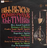 Bill Blacks Combo - Plays All-Timers