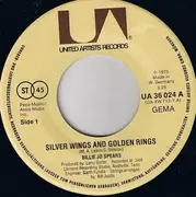 7inch Vinyl Single - Billie Jo Spears - Silver Wings & Golden Rings / Then Give Him Back To Me