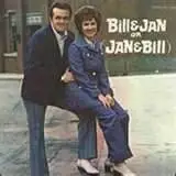 Bill & Jan - Bill & Jan (Or Jan & Bill)