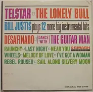 Bill Justis plays 12 more big instrumental hits - Tel-Star/ The Lonely Bull