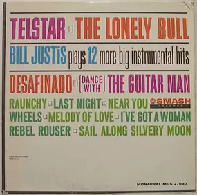 Bill Justis - Tel-Star/ The Lonely Bull