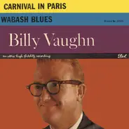 Billy Vaughn And His Orchestra - Carnival In Paris / Wabash Blues