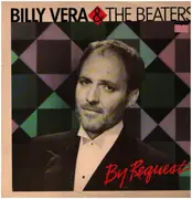 LP - Billy Vera & The Beaters - By Request (The Best Of Billy Vera & The Beaters)