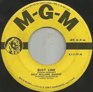 Billy Williams Quartet - Busy Line / I'll Never Fail You