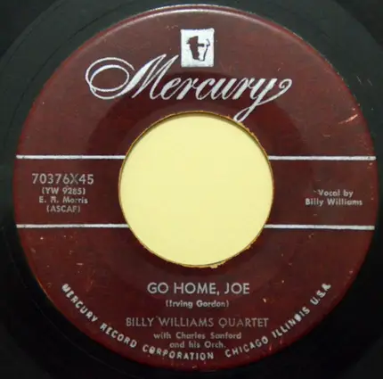 Billy Williams Quartet - You're The Only One I Adore / Go Home, Joe