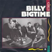 Billy Bigtime - Girls