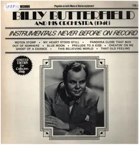 Billy Butterfield - (1946) - Instrumentals Never Before On Record