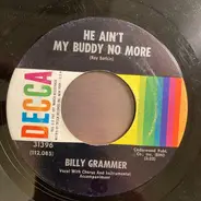 Billy Grammer - He Ain't My Buddy No More / Blue Roller Rink
