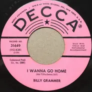 Billy Grammer - I Wanna Go Home / The Bottom Of The Glass