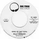 7inch Vinyl Single - Billy Howard - King Of The Cops