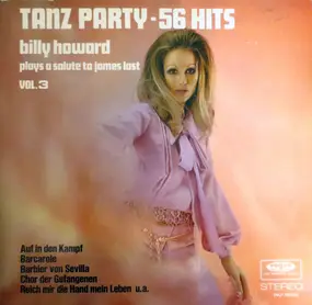 Billy Howard - Tanz Party - 56 Hits (Billy Howard Plays A Salute To James Last Vol. 3)