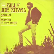 Billy Joe Royal - Gabriel / Movies In My Mind