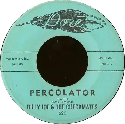 Billy Joe & The Checkmates - Percolator / Round & Round & Round & Round