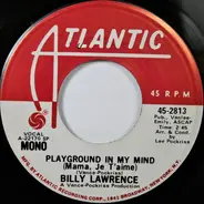 Billy Lawrence - Playground In My Mind (Mama, Je T'aime)