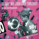 12inch Vinyl Single - Billy Mo - Ich Kauf' Mir Lieber Einen Tirolerhut (Der Wirtschaftswunder-Mix)