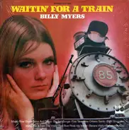 Billy Myers - Waitin' For A Train