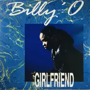 Billy' O - Girlfriend