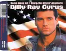 CD Single - Billy Ray Cyrus - Some Gave All / She's Not Cryin' Anymore