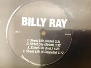 Billy Ray - Street Life / Whatcha Gonna Do? / You're So Crazy