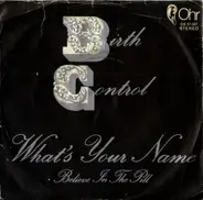 Birth Control - What's Your Name