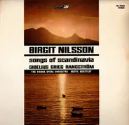 Birgit Nilsson , Orchester Der Wiener Staatsoper , Bertil Bokstedt , Edvard Grieg : Jean Sibelius : - Songs Of Scandinavia