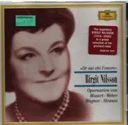 CD - Birgit Nilsson - »Or Sai Chi L'onore« Birgit Nilsson Singt Opernarien Von Mozart · Weber · Wagner · Strauss