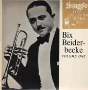 Bix Beiderbecke - Volume One