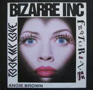Bizarre Inc Feat. Angie Brown - Took My Love