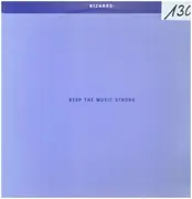 12inch Vinyl Single - Bizarre Inc - Keep The Music Strong