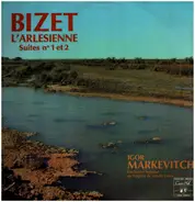Bizet - L'Arlesienne, Suites N°1 Et 2