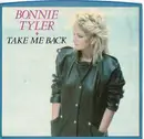 7inch Vinyl Single - Bonnie Tyler - Take Me Back