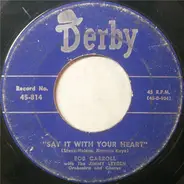 Bob Carroll - Say It With Your Heart / Where