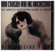 Bob Crosby and his Orchestra - Reminiscing Time