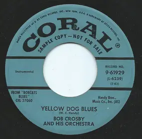 Bob Crosby - Yellow Dog Rose / What's New