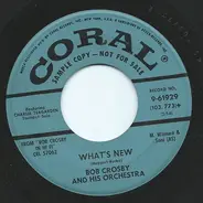 Bob Crosby And His Orchestra - Yellow Dog Rose / What's New