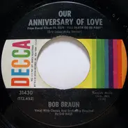 Bob Braun - Our Anniversary Of Love