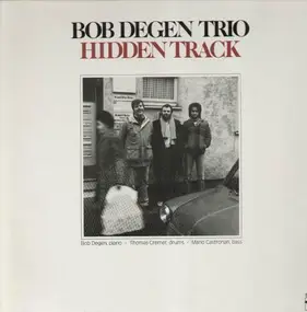 Bob Degen Trio - Hidden Track