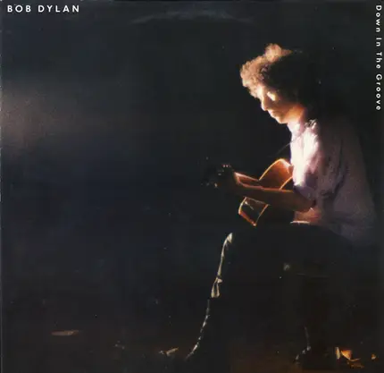 Bob Dylan - Down in the Groove