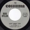 7inch Vinyl Single - Bob Dylan - Lay Lady Lay / I Threw It All Away