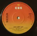 7inch Vinyl Single - Bob Dylan - Lay Lady Lay - Company Sleeve