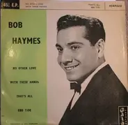 Bob Haymes - Bob Haymes