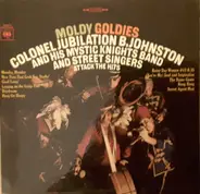 Bob Johnston - Moldy Goldies:  Colonel Jubilation B. Johnston And His Mystic Knights Band And Street Singers Attac