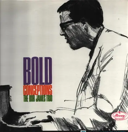 Bob James Trio - Bold Conceptions