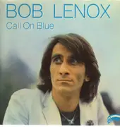 LP - Bob Lenox - Call on Blue